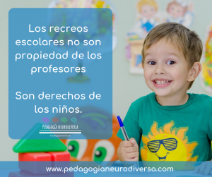 los recreos no son propiedad de los profesores son derechos de los niños